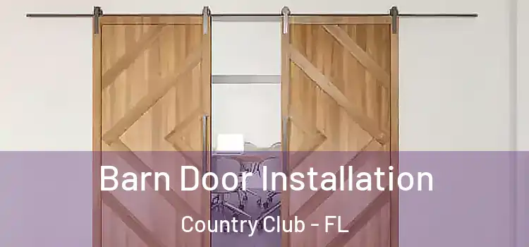 Barn Door Installation Country Club - FL