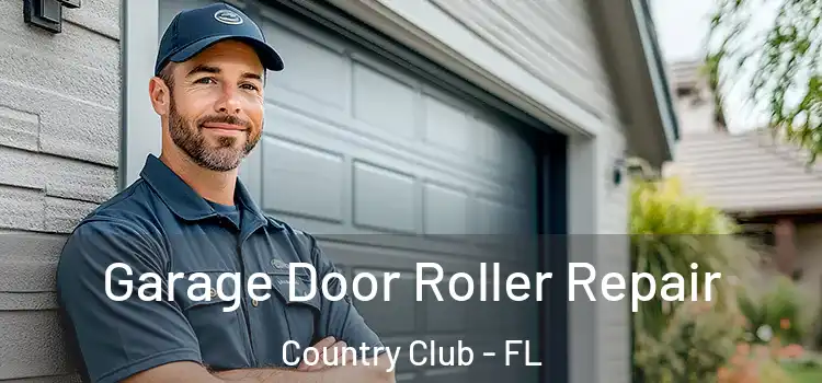  Garage Door Roller Repair Country Club - FL