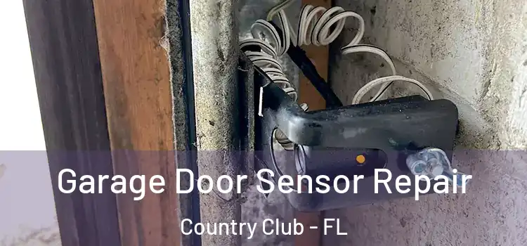 Garage Door Sensor Repair Country Club - FL