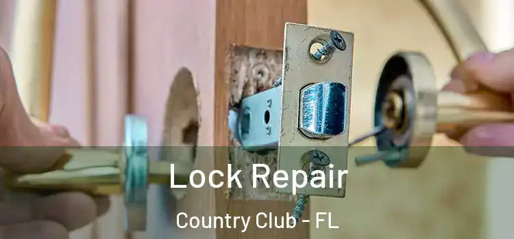 Lock Repair Country Club - FL