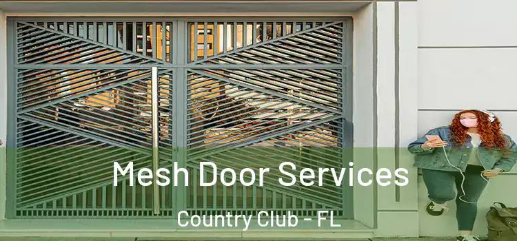 Mesh Door Services Country Club - FL