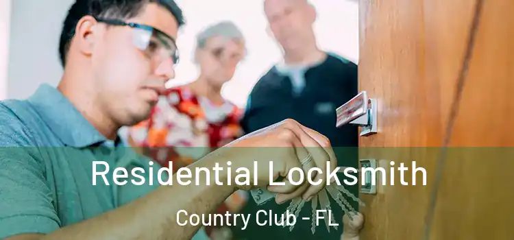 Residential Locksmith Country Club - FL